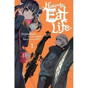 How to Eat Life, Vol. 1 -- Eve
